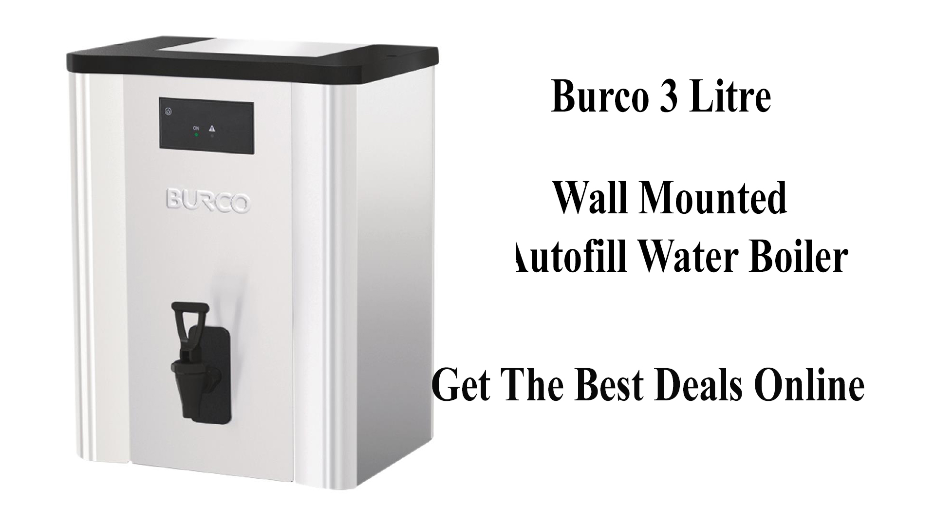 Burco 3 Litre Wall Mounted Autofill Water Boiler Tea Urns